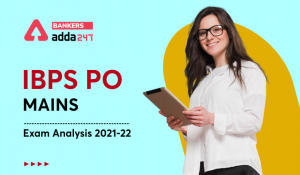IBPS PO Mains Exam Analysis 2022, 22nd January Exam Review
