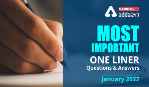 Current Affairs One Liners January 2022: Download Questions & Answers PDF