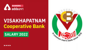 Visakhapatnam Cooperative Bank PO Salary 2022 Salary Structure, Pay Scale & Job Profile