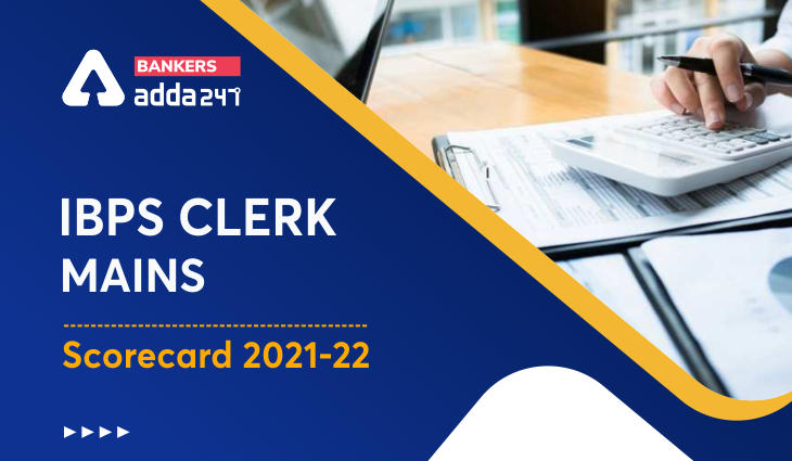 IBPS Clerk Final Score Card 2022 Out, Mains Scorecard & Marks_40.1