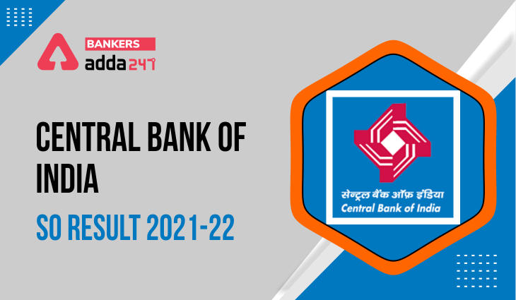 Central Bank of India SO Result 2022 Out, Download Link, Cut off Marks |_40.1