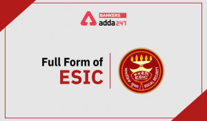 ESIC Full Form, Benefits, Salary, Documents Required