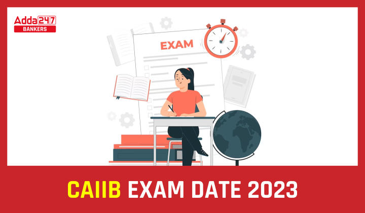 CAIIB Exam Date 2023 Out, IIBF CAIIB Exam Schedule |_40.1