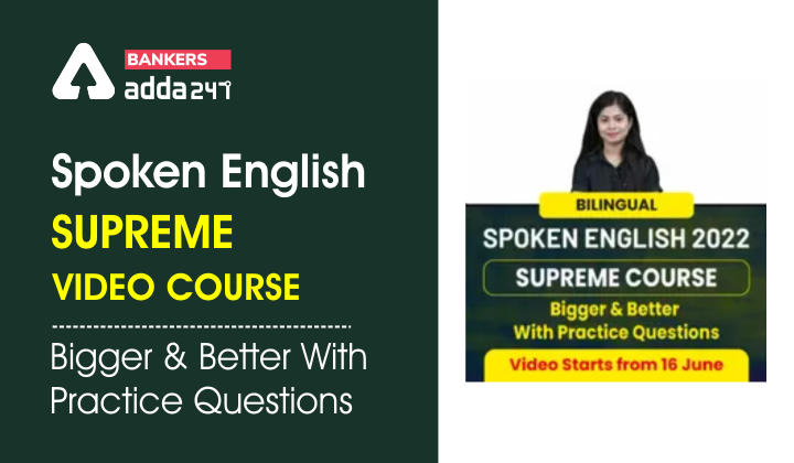 Spoken English 2022 Supreme Video Course- Bigger & Better With Practice Questions_40.1