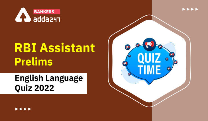 English Quizzes For RBI Assistant Prelims 2022- 26th February_40.1