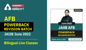 AFB Powerpack Revision Batch JAIIB June 2022- Bilingual Live Classes