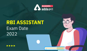 RBI Assistant Mains Exam Date 2022 Out, Mains Exam Schedule PDF