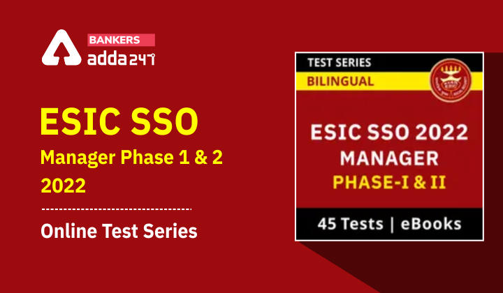 ESIC SSO Manager Phase 1 & 2 2022 Online Test Series_40.1