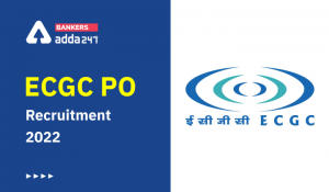 ECGC PO 2022 Result Out, Interview Date for 75 Posts