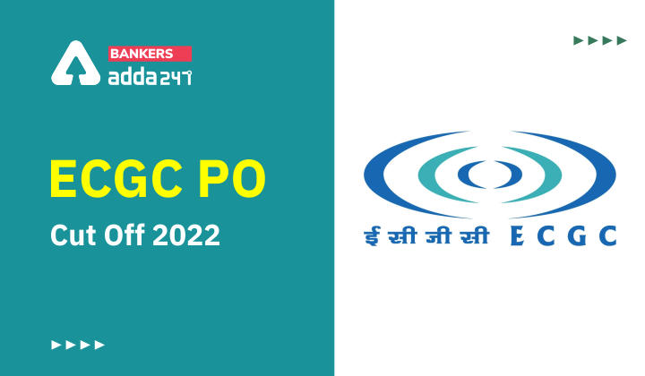 ECGC PO Cut Off 2022, Previous Year Cut Off Marks_40.1