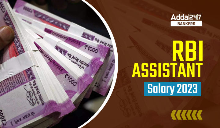 RBI Assistant Salary 2023