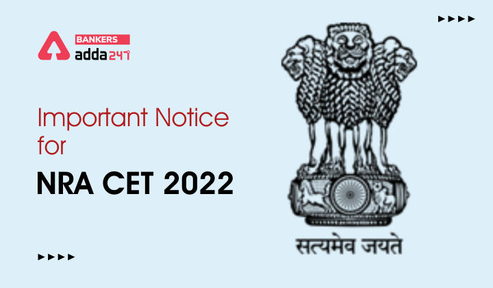 Important Notice for NRA CET 2022_40.1