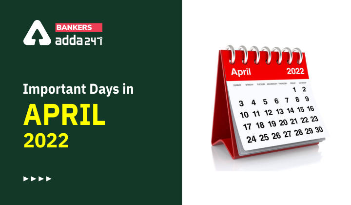 Important Days In April 2022 National International Day Dates