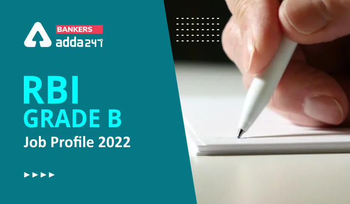 RBI Grade B Job Profile 2022 Job Role For Officer In Grade B_40.1