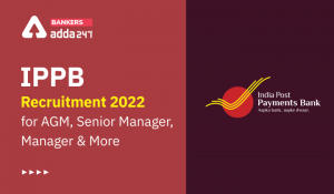India Post Payments Bank Recruitment 2022 Notification Out, Last Day to Apply Online (9th April)