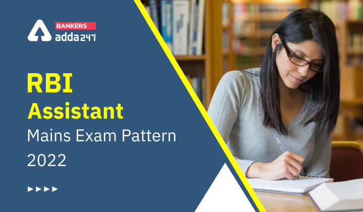 RBI Assistant Mains Exam Pattern 2022, Exam Pattern & Selection Process_40.1