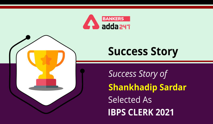 Success Story of Shankhadip Sardar Selected As IBPS Clerk 2021_40.1