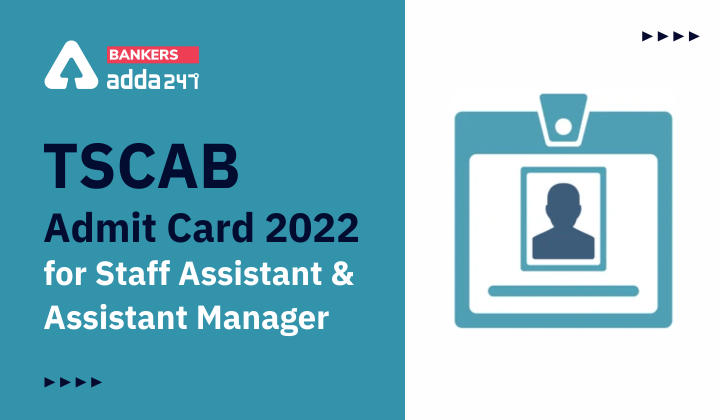 TSCAB Admit Card 2022 Out For Staff Assistant & Assistant Manager_40.1