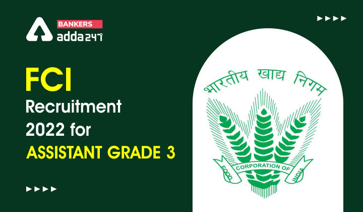 FCI Assistant Grade 3 Recruitment 2022 Notification for 2521 Posts_40.1
