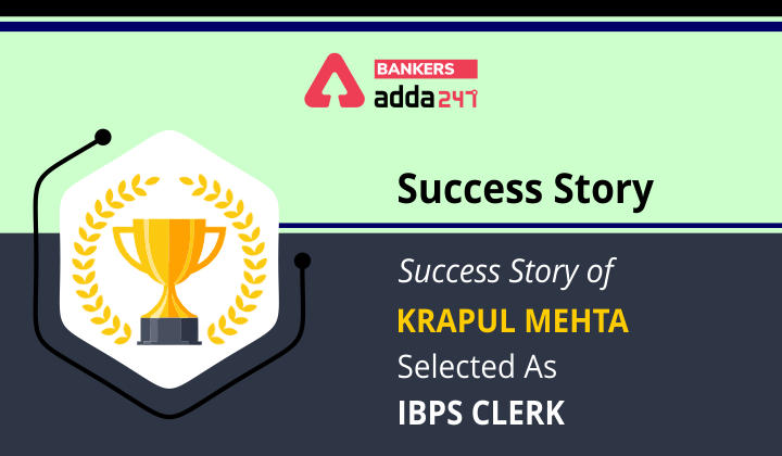 Success Story of Krapul Mehta Selected As IBPS Clerk 2021_40.1