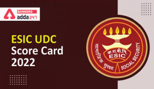 ESIC UDC Scorecard 2022 Marks Out, Phase 1 Marks PDF