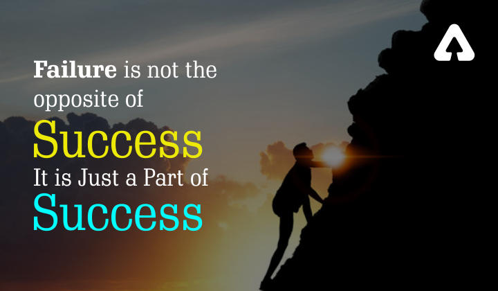 Failure is Not the Opposite of Success, It is Just A Part of Success_40.1