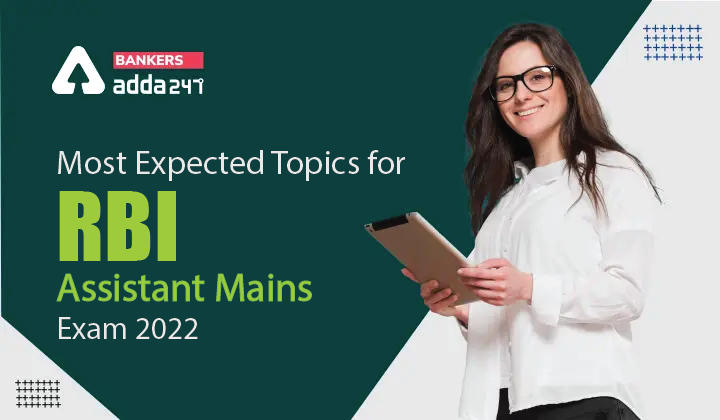 Most Expected Topics for RBI Assistant Mains Exam 2022_40.1
