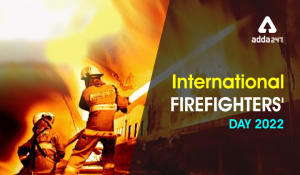 International Firefighters’ Day 2022 History, and Significance