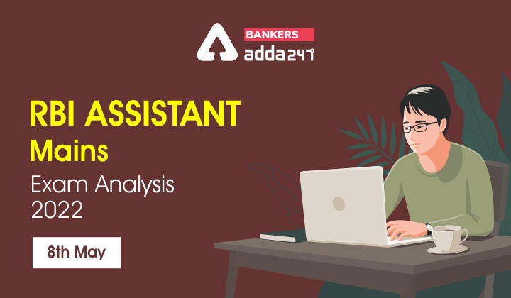 RBI Assistant Mains Exam Analysis 2022, Exam Review, Good Attempts |_40.1