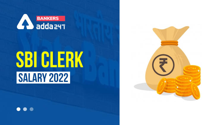 SBI Clerk Salary 2022 Revised Pay Scale, Job Profile & Promotion |_40.1