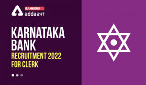 Karnataka Bank Recruitment 2022 Exam Date Out To Apply For Clerk Post