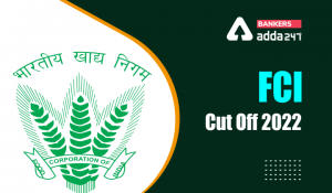 FCI Cut off 2022 for Assistant Grade 3 and Manager Posts