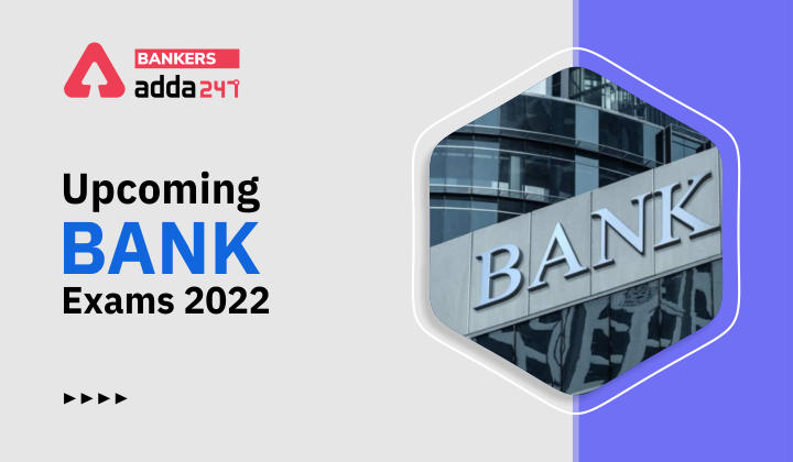 Upcoming Bank Exams 2022-23 Full List of Govt Bank Exams_40.1