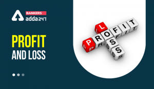 Profit and Loss: Basic Concepts, Formulas, Tricks, Questions & Example