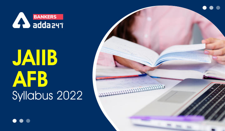 JAIIB AFB Syllabus 2022 Accounting & Finance For Bankers Syllabus_40.1