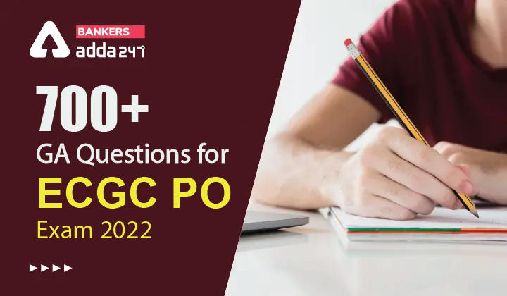700+ GA Questions For ECGC PO Exam 2022_40.1