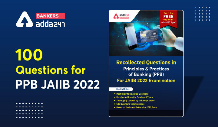 100+ Most Expected PPB Question for JAIIB June 2022 Exam_40.1