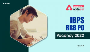 IBPS RRB PO Vacancy 2022, Increased State-Wise Vacancy