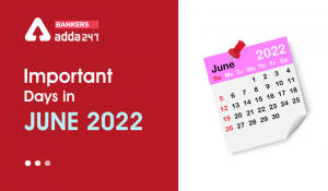 Important Days In June 2022, National & International Events in June