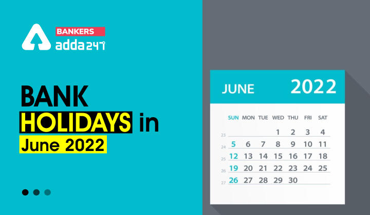 Bank Holidays In June 2022 List Of Holidays In June_40.1