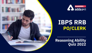Reasoning Ability Quiz For IBPS RRB PO Prelims 2022- 3rd June