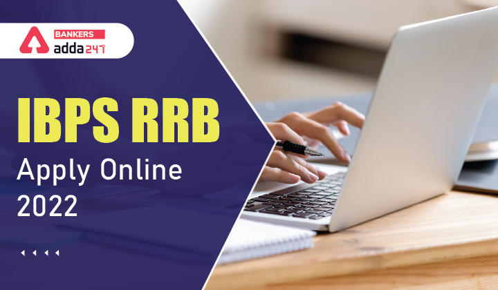 IBPS RRB Apply Online 2022 Last Date 27th June |_40.1