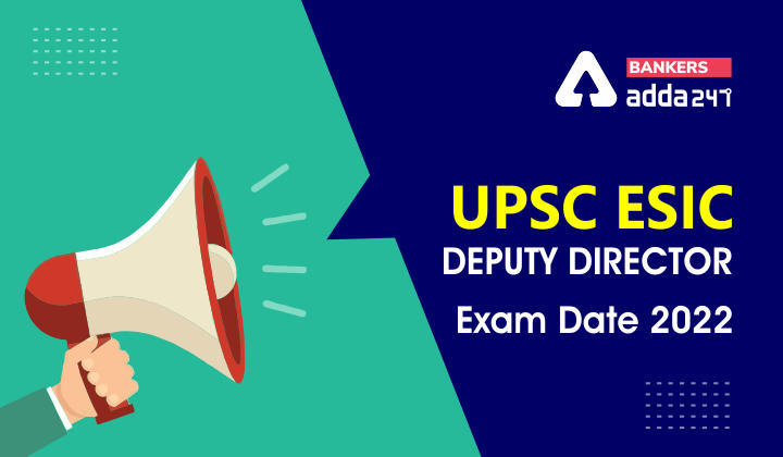 UPSC ESIC Deputy Director Exam Date 2022, Exam Schedule PDF_40.1
