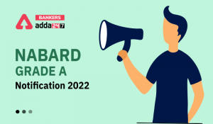 NABARD Grade A Notification 2022 PET Exam Date Out For 170 AM Posts