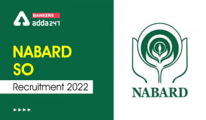 NABARD SO Recruitment 2022 Notification Out For SO Posts, Apply Online