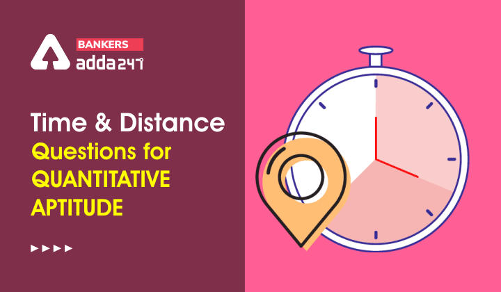 Time & Distance Formula, Tricks, Question & Answer |_40.1