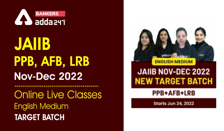 JAIIB PPB, AFB, LRB Nov-Dec 2022 Online Live Classes- English Medium Target Batch_40.1