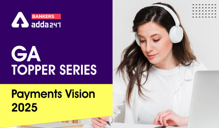 GA Topper Series: Payments Vision 2025_40.1