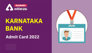 Karnataka Bank Admit Card 2022 Out For Clerk Posts