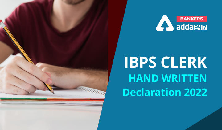 IBPS Clerk Handwritten Declaration 2022, Sample Format PDF_40.1